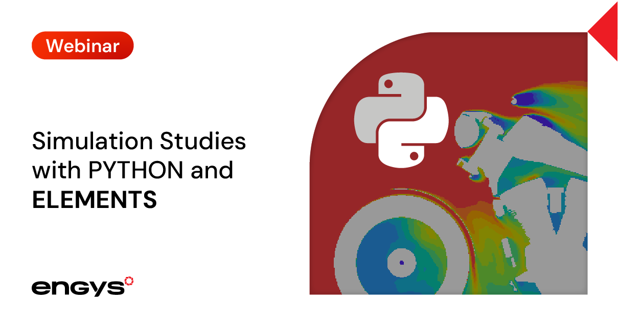 On-Demand Webinar: Simulation Studies with PYTHON and ELEMENTS - ENGYS